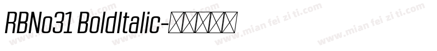 RBNo31 BoldItalic字体转换